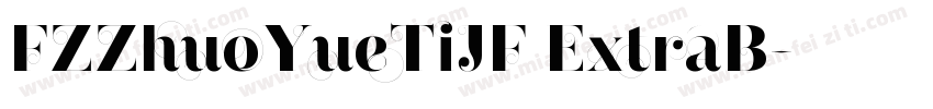 FZZhuoYueTiJF ExtraB字体转换